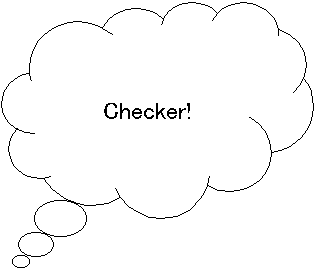 _`o: Checker!
